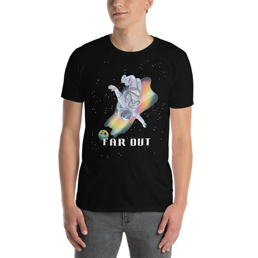 Far Out Unisex T-shirt