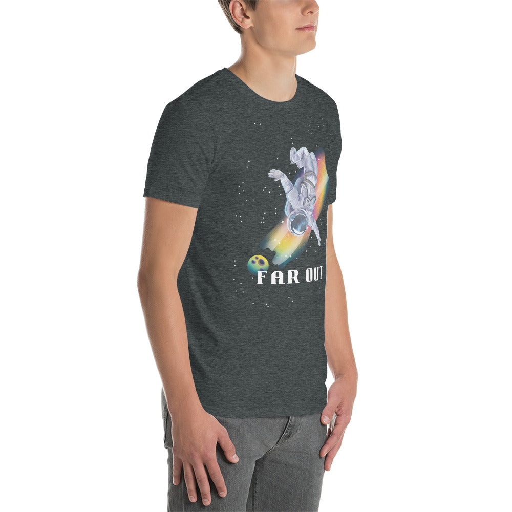 Far Out Unisex T-shirt