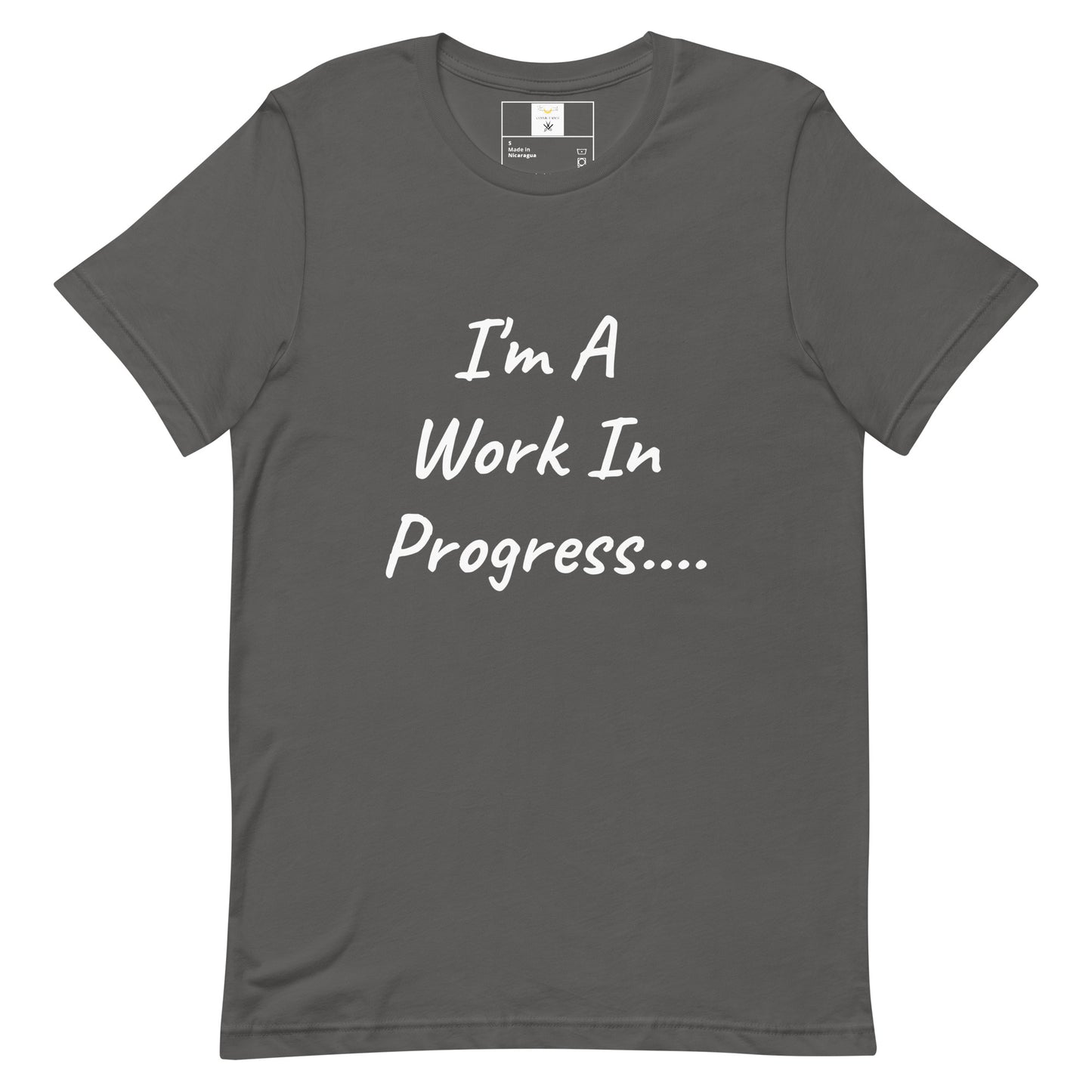I'm A Work In Progress Unisex t-shirt
