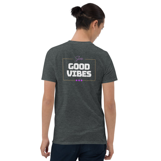 Share Good Vibes Unisex T-Shirt